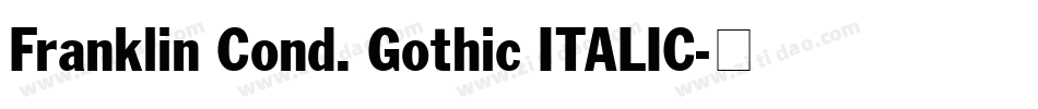 Franklin Cond. Gothic ITALIC字体转换